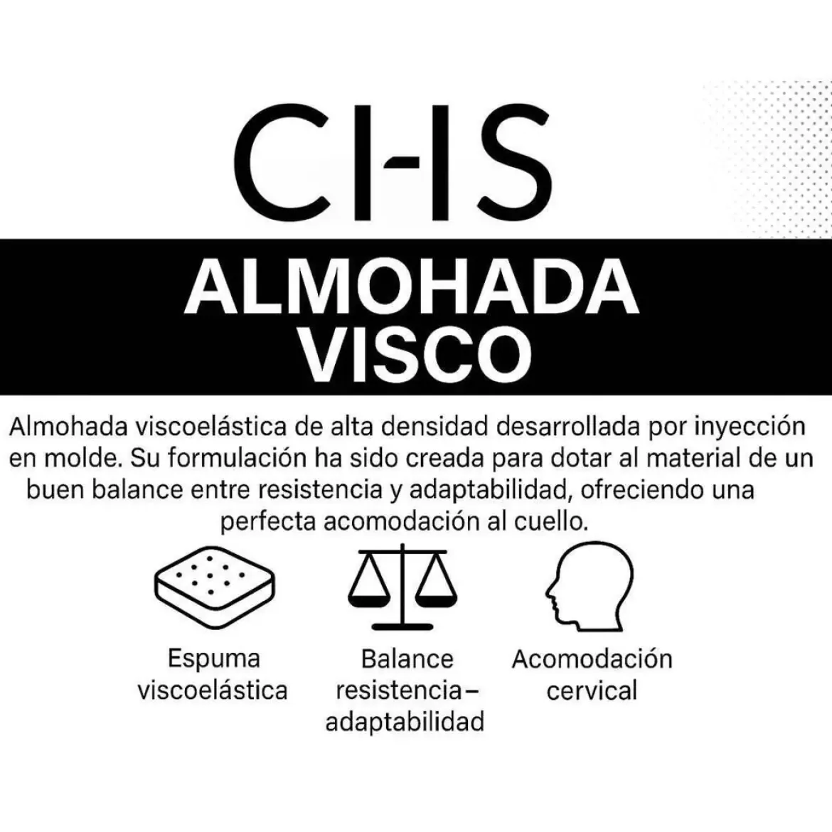 Almohada Viscoelástica Sin Perforar 75 cm CHS
